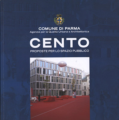 Cento proposte per lo spazio pubblico Cento proposte per lo spazio pubblico